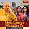 About Mela Lageya Mandira Te Song